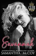Savannah: Club Reign, Book Two by Samantha McCoy