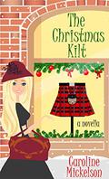 The Christmas Kilt (Christmas Central Romantic Comedy #8) by Caroline Mickelson