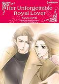 Her Unforgettable Royal Lover: Harlequin comics by Merline Lovelace