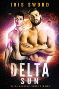 Delta Sun (Delta Rangers #3.5) by Iris Sword