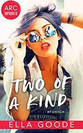 Two of a Kind by Ella Goode