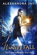 Winter's Fall (Light Coven Chronicles #2) by Alessandra Jay