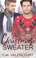 His Christmas Sweater by C.M. Valencourt