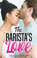 The Barista's Love (Home Economic #6) by Nickole Evans