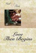 Love Then Begins (Lord & Lady Baugham #2) by Gail McEwen