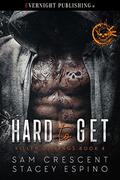 Hard to Get by Sam Crescent, Stacey Espino