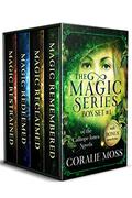 The Magic Series: Box Set 1 of the Calliope Jones Novels by Coralie Moss