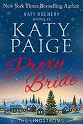 Proxy Bride (The Lindstroms #1) by Katy Paige