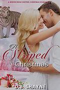 A Striped Christmas by D.B. Shayne