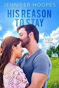 His Reason to Stay (The Ellis Family Saga #1) by Jennifer Hoopes