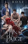 A Final Paige (Hidden Kingdom #3) by L. Rose
