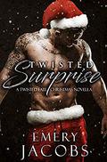 Twisted Surprise (Twisted Fate #2) by Emery Jacobs