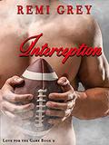 Interception: A Sweet and Steamy Sports Romance (Love for the Game #2) by Remi Grey