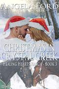 Christmas in Crystal Creek by Angela Ford