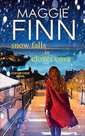 Snow Falls In Clover Cove: A heart-warming romance set on the beautiful west coast of Ireland by Maggie Finn