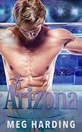 To Arizona: A Prequel To Offside by Meg Harding