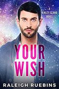 Your Wish: A Kinley Island Novel by Raleigh Ruebins