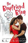 The Boyfriend Blog by K.L. Grayson