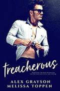 Treacherous by Melissa Toppen, Alex Grayson