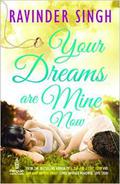 Your Dreams Are Mine Now by Ravinder Singh