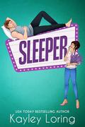 Sleeper by Kayley Loring