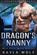 Dragon's Nanny: A Paranormal Romance by Kayla Wolf