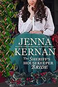 The Sheriff's Housekeeper Bride: Western Christmas Historical Brides Romance (Winter Wild West Weddings #3) by Jenna Kernan