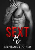 Sext Me by Stephanie Brother