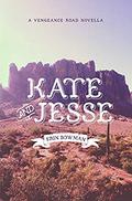 Kate & Jesse (Vengeance Road #1.5) by Erin Bowman