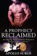A Prophecy Reclaimed: M/M Wolf Shifter Paranormal Romance (The Chosen One #3) by Apollo Surge