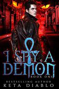 I Spy A Demon by Keta Diablo