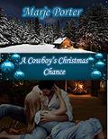 A Cowboy's Christmas Chance by Marje Porter