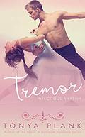 Tremor  (Infectious Rhythm) by Tonya Plank