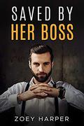 Saved By Her Boss by Zoey Harper