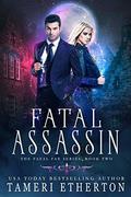 Fatal Assassin (Fatal Fae #2) by Tameri Etherton