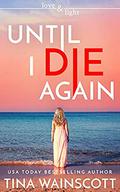 Until I Die Again by Tina Wainscott