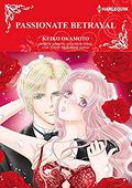 Passionate Betrayal: Harlequin comics by Keiko Okamoto