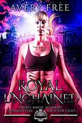 Royal Unchained by Avery Free