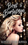 Boys and Burlesque by Ripley Proserpina