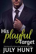 His Playful Target: A Curvy Lady, Alpha Hero Romance (Theta Executives #3) by July Hunt