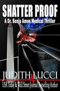 Shatter Proof: A Sonia Amon, MD Medical Thriller (Dr. Sonia Amon Medical Thrillers #1) by Margaret Daly
