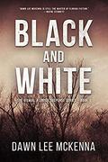 Black and White (The Dismal, Florida Suspense #1) by Dawn Lee McKenna