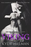 Viking (Black Shamrocks MC: First Generation #2) by Kylie Hillman