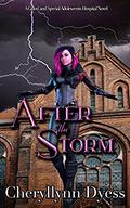 After the Storm (Gifted and Special Adolescents Hospital #1) by Cheryllynn Dyess