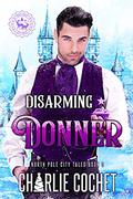 Disarming Donner by Charlie Cochet