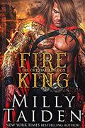 Fire King by Milly Taiden
