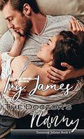 The Doctor's Nanny (Tennessee Tulanes #4) by Ivy James