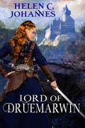 Lord of Druemarwin (Crown of Tolem #2) by Helen C. Johannes