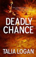 Deadly Chance by Talia Logan