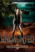 Undaunted (The Secret Life of Cassie Martin #2) by LA Kirk